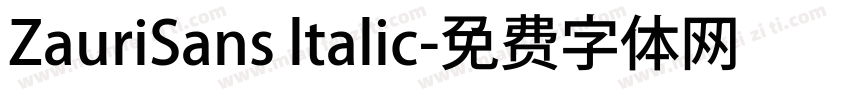 ZauriSans ltalic字体转换